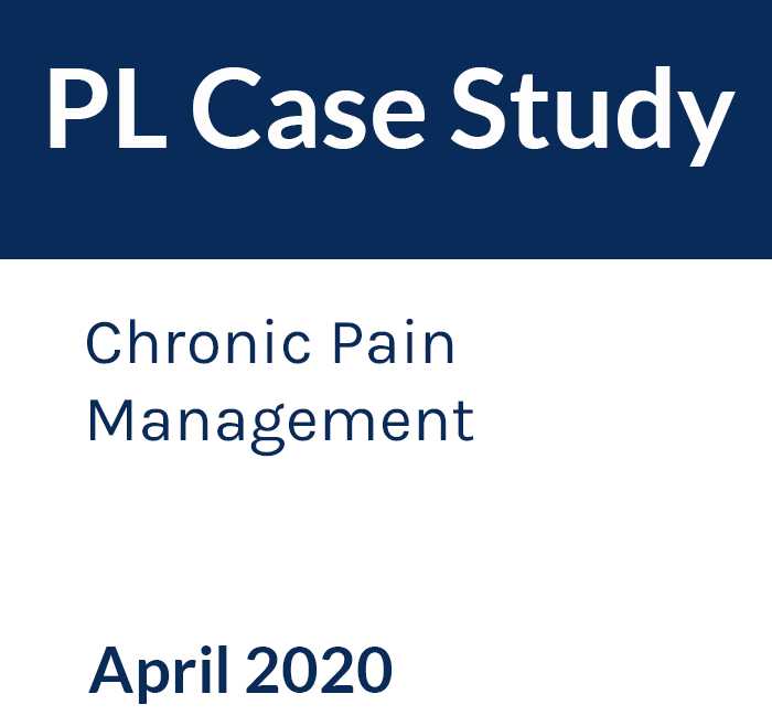PL Case Study Cover Photo Text of Title as follows: Chronic Pain Management April 2020