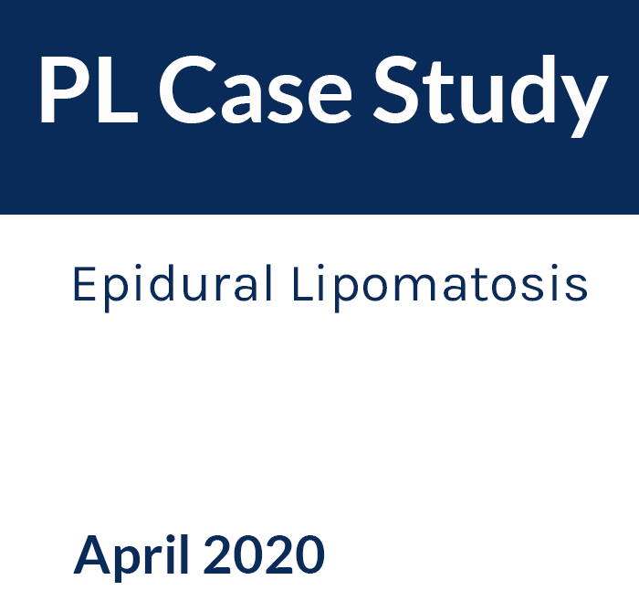 PL Case Study Cover Photo Text of Title as follows: Epidural Lipomatosis April 2020
